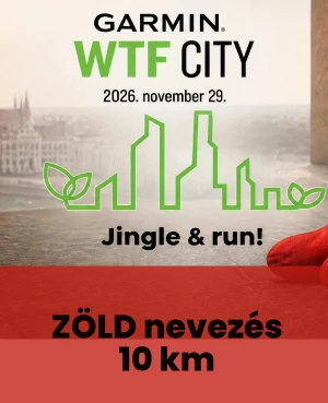 ZÖLD Garmin WTF CITY 10 km 2026 (ajándék nélkül)